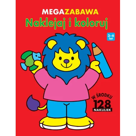 Megazabawa. Naklejaj I Koloruj 3-6 Lat