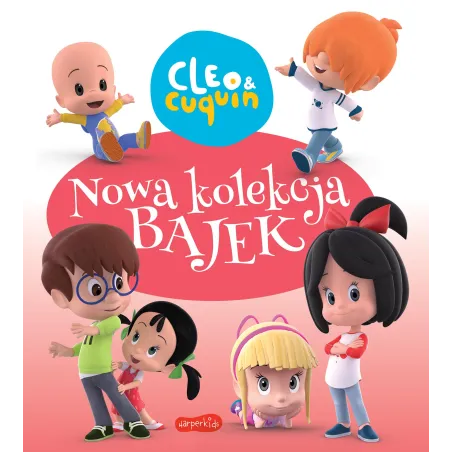 CLEO I CUQUIN. NOWA KOLEKCJA BAJEK