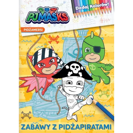 ZABAWY Z PIDŻAPIRATAMI. DODAJ KOLORÓW! PJ MASKS