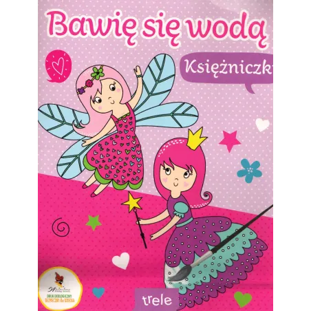 Księżniczki. Bawię Się Wodą Księżniczki. Bawię Się Wodą