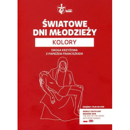 Światowe Dni Młodzieży Kolory Droga Krzyżowa Z Papieżem Franciszkiem Książka + Dvd Pl Światowe Dni Młodzieży Kolory Droga Krzyżowa Z Papieżem Franciszkiem Książka + Dvd Pl