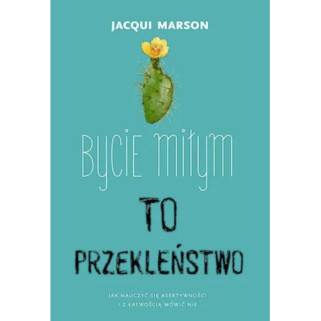BYCIE MIŁYM TO PRZEKLEŃSTWO Jacqui Marson - Muza