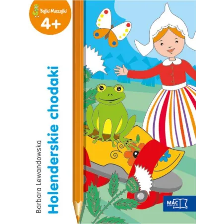 Holenderskie Chodaki Bajki Mazajki 4+ Holenderskie Chodaki Bajki Mazajki 4+