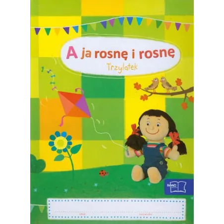 Trzylatek A Ja Rosnę I Rosnę Pakiet Książek Z Poradnikiem Dla Rodziców 3+ Trzylatek A Ja Rosnę I Rosnę Pakiet Książek Z Poradnikiem Dla Rodziców 3+