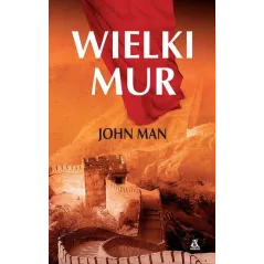 WIELKI MUR John Man - Amber