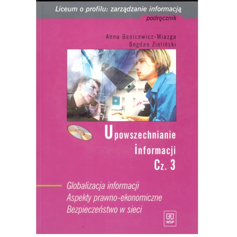 UPOWSZECHNIANIE INFORMACJI 3 Anna Benicewicz-Miazga Bogdan Zieliński