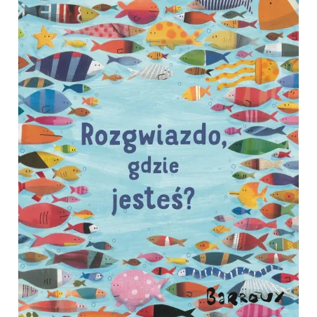 Rozgwiazdo Gdzie Jesteś?