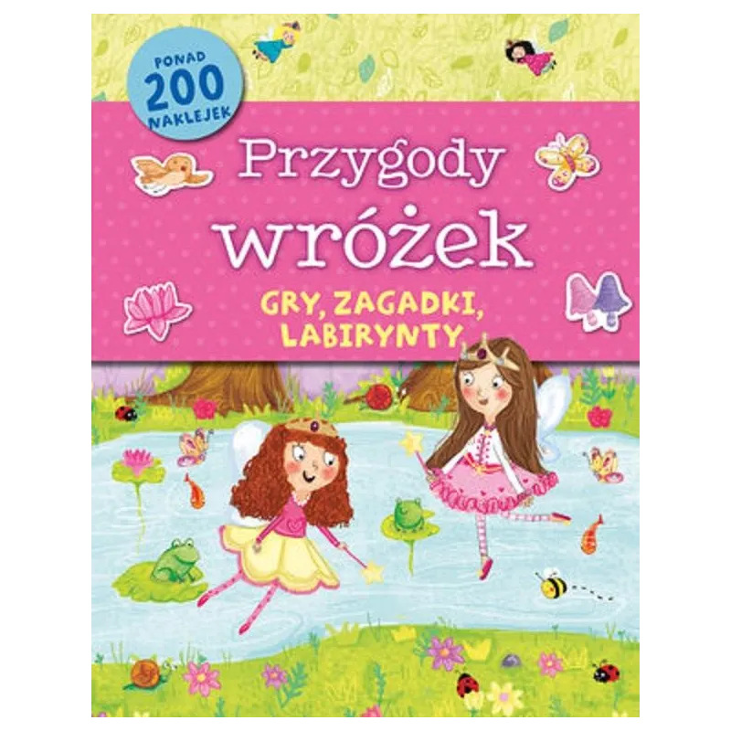 PRZYGODY WRÓŻEK KSIĄŻECZKA AKTYWIZUJĄCA PONAD 200 NAKLEJEK