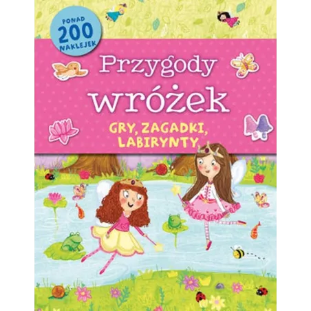 PRZYGODY WRÓŻEK KSIĄŻECZKA AKTYWIZUJĄCA PONAD 200 NAKLEJEK