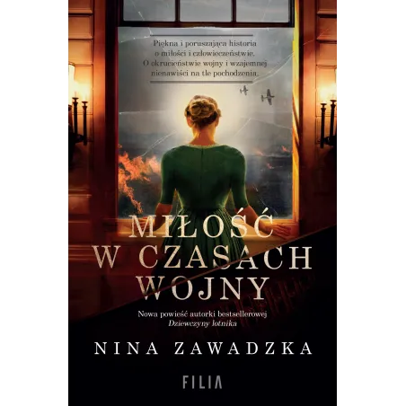 MIŁOŚĆ W CZASACH WOJNY Nina Zawadzka