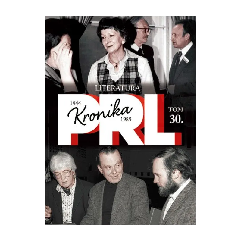 LITERATURA. KRONIKA PRL 1944-1989