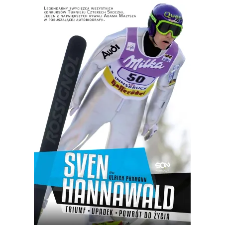 SVEN HANNAWALD TRIUMF UPADEK POWRÓT DO ŻYCIA Hannawald Sven, Pramann Ulrich