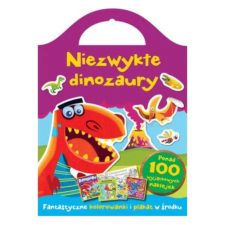 NIEZWYKŁE DINOZAURY FANTAZYJNE KOLOROWANKI