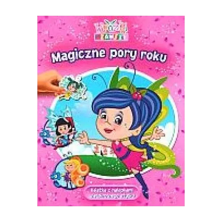 MAGICZNE PORY ROKU WRÓŻKI NA ZAWSZE