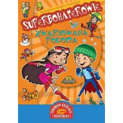 SUPERBOHATEROWIE ZWARIOWANA POGODA