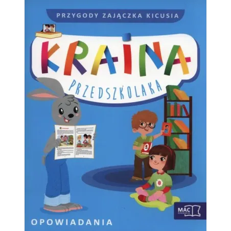 Przygody Zajączka Kiciusia Opowiadania Kraina Przedszkolaka + Cd 4+ Przygody Zajączka Kiciusia Opowiadania Kraina Przedszkolaka + Cd 4+