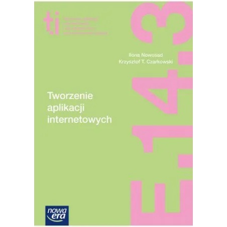 Technik Informatyk Tworzenie Aplikacji Internetowych Szkoła Zawodowa Technik Informatyk Tworzenie Aplikacji Internetowych Szkoła Zawodowa