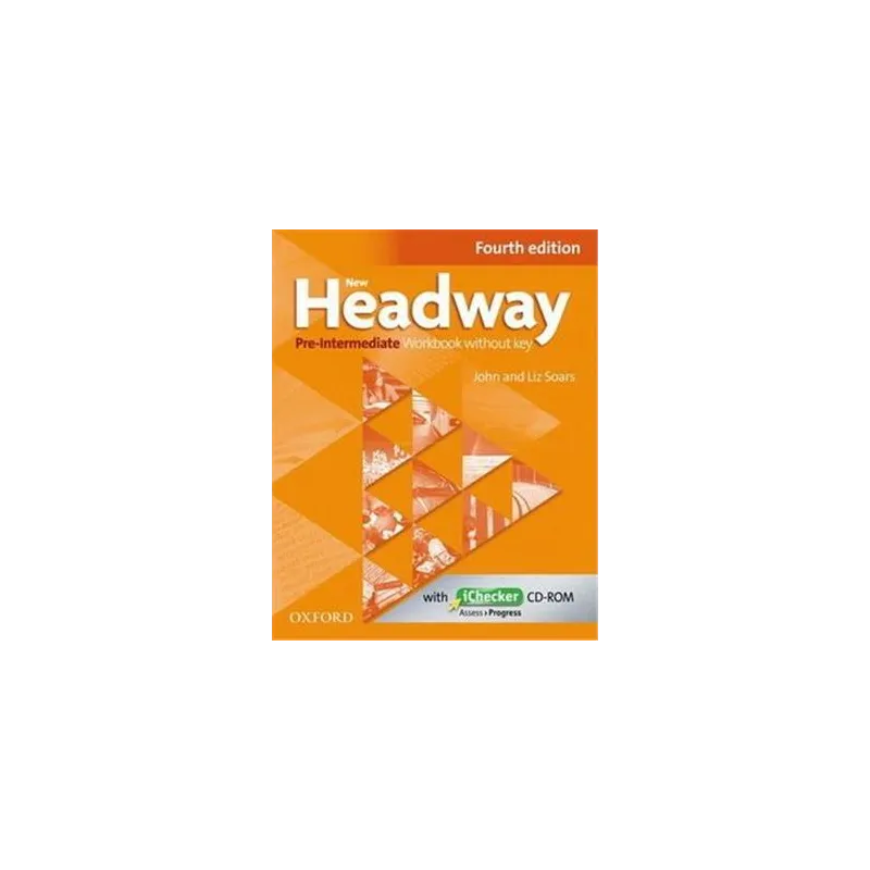 Headway 4E PreIntermediate WB John and Liz Soars