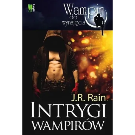 INTRYGI WAMPIRÓW J.R. Rain