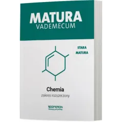 MATURA VADEMECUM CHEMIA TESTY I ARKUSZE ZAKRES ROZSZERZONY