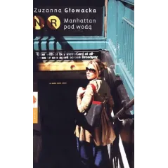 MANHATTAN POD WODĄ Zuzanna Głowacka
