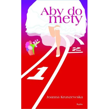 ABY DO METY Joanna Kruszewska