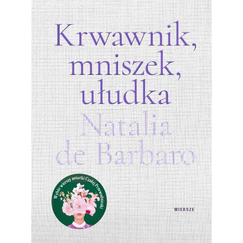 Krwawnik mniszek ułudka Natalia de Barbaro