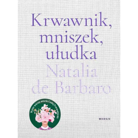 Krwawnik mniszek ułudka Natalia de Barbaro