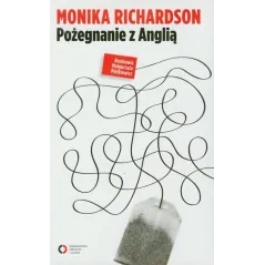 POŻEGNANIE Z ANGLIĄ Monika Richardson