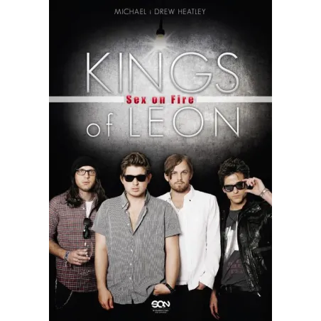 Kings Of Leon. Sex On Fire Kings Of Leon. Sex On Fire