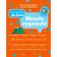 WESOŁE ZYGZACZKI. KALIGRAFIA DLA DZIECI Z NAKLEJKAMI
