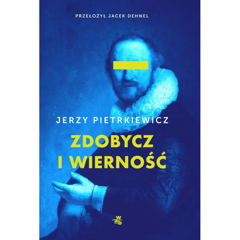 ZDOBYCZ I WIERNOŚĆ - WAB