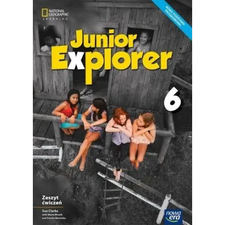 Język Angielski Junior Explorer Zeszyt Ćwiczeń Dla Klasy 6 Szkoły Podstawowej Język Angielski Junior Explorer Zeszyt Ćwiczeń Dla Klasy 6 Szkoły Podstawowej
