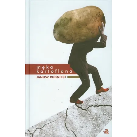 MĘKA KARTOFLANA Janusz Rudnicki