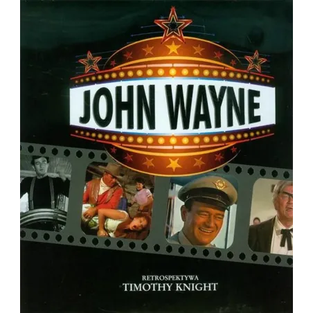JOHN WAYNE RETROSPEKTYWA Timothy Knight