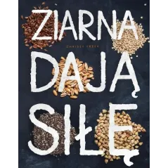 ZIARNA DAJĄ SIŁĘ Freer Chrissy