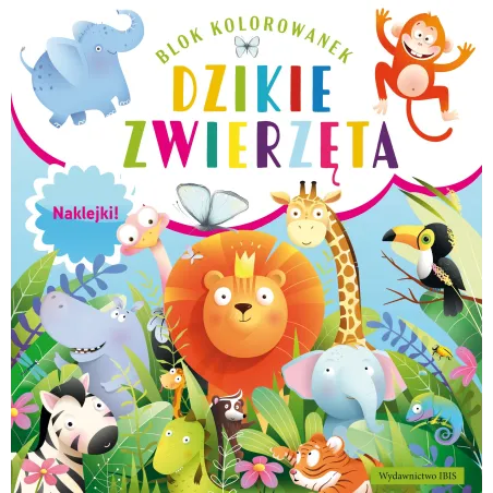 Dzikie zwierzęta. Blok kolorowanek  naklejki
