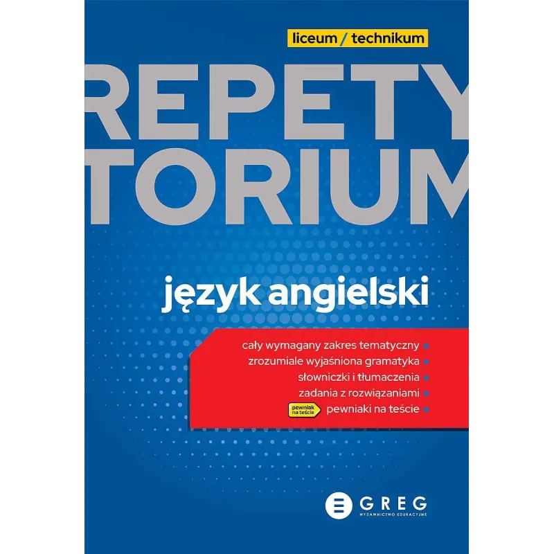 JĘZYK ANGIELSKI. REPETYTORIUM LICEUM/TECHNIKUM 2023