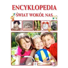 ENCYKLOPEDIA ŚWIAT WOKÓŁ NAS Wojciech Górski, Artur Janicki, Monika Giełżecka - SBM