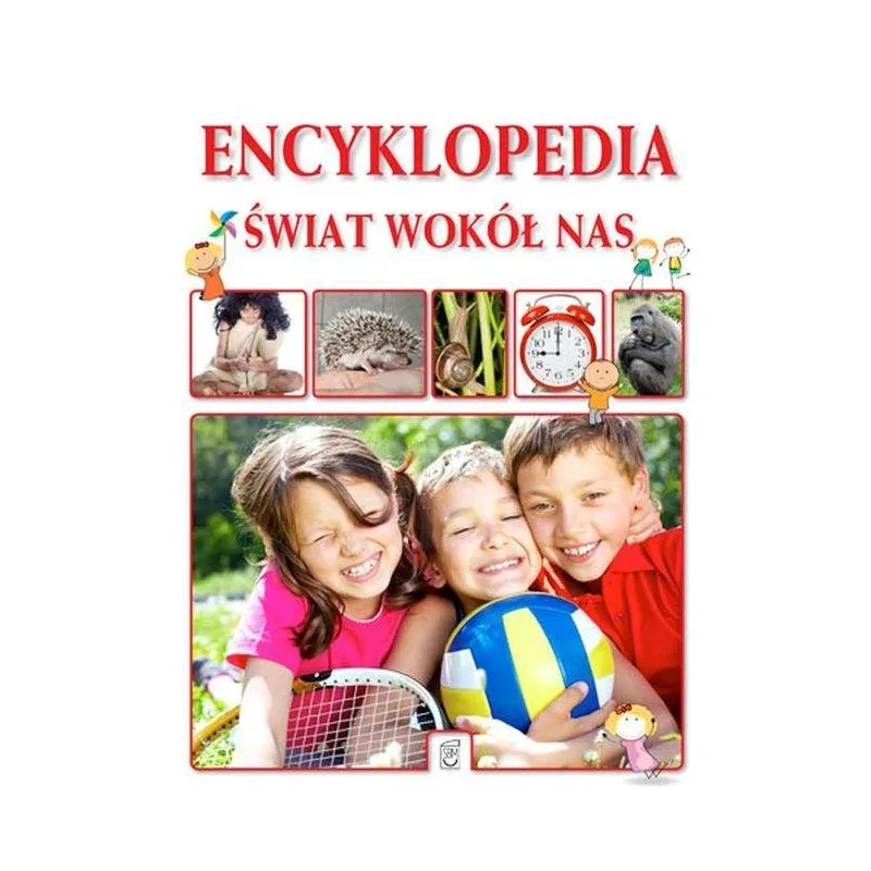 ENCYKLOPEDIA ŚWIAT WOKÓŁ NAS Wojciech Górski, Artur Janicki, Monika Giełżecka - SBM