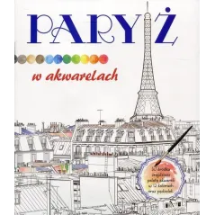 PARYŻ W AKWARELACH