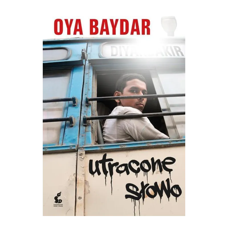 UTRACONE SŁOWO Oya Baydar