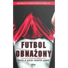 FUTBOL OBNAŻONY. SZPIEG W SZATNI PREMIER LEAGUE Ulrich Pramann