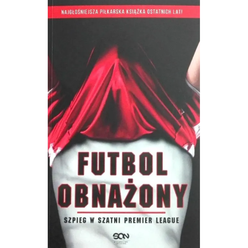 FUTBOL OBNAŻONY. SZPIEG W SZATNI PREMIER LEAGUE Ulrich Pramann
