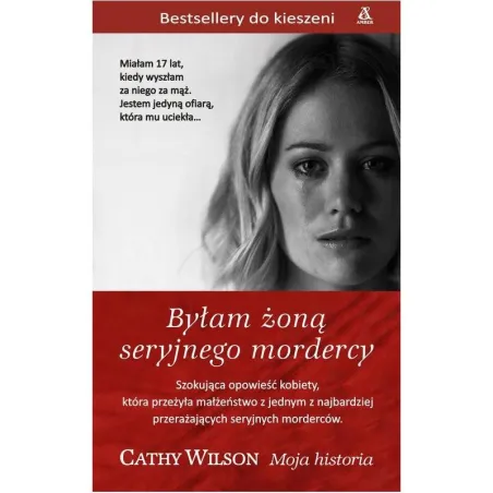 BYŁAM ŻONĄ SERYJNEGO MORDERCY Cathy Wilson