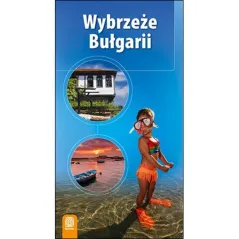 WYBRZEŻE BUŁGARII. PRZEWODNIK ILUSTROWANY Robert Sendek