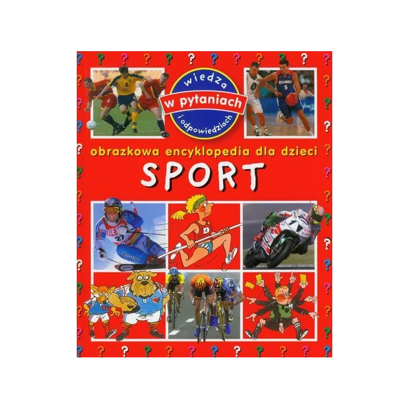 SPORT. OBRAZKOWA ENCYKLOPEDIA DLA DZIECI Emilie Beaumont