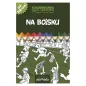NA BOISKU. KOLOROWANKA. MALUJĘ I OPOWIADAM Paweł Mazur