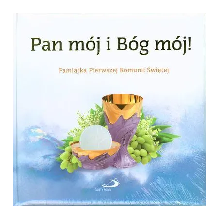 Pan Mój I Bóg Mój Pamiątka Pierwszej Komunii Świętej