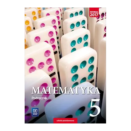 Matematyka Podręcznik Dla Klasy 5 Szkoły Podstawowej Matematyka Podręcznik Dla Klasy 5 Szkoły Podstawowej
